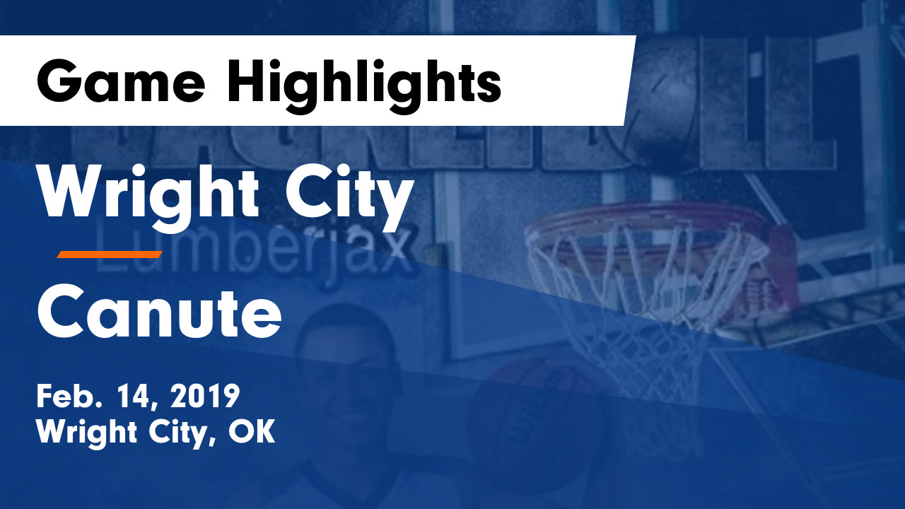 Wright City vs Canute Game Highlights Feb. 14, 2019 Wright City