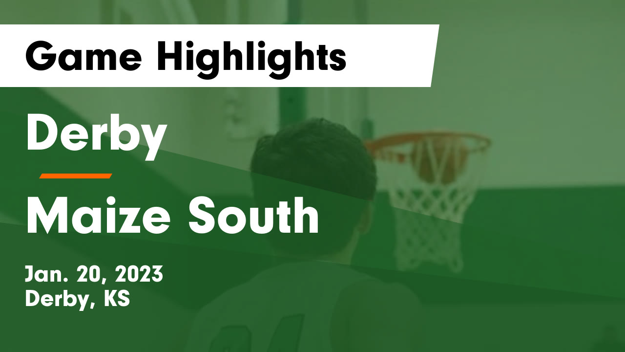 Derby vs Maize South Game Highlights Jan. 20, 2023 Derby High School highlights Hudl