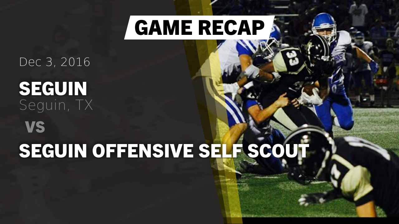 Seguin Hs Football Video Recap Seguin Vs Seguin Offensive Self