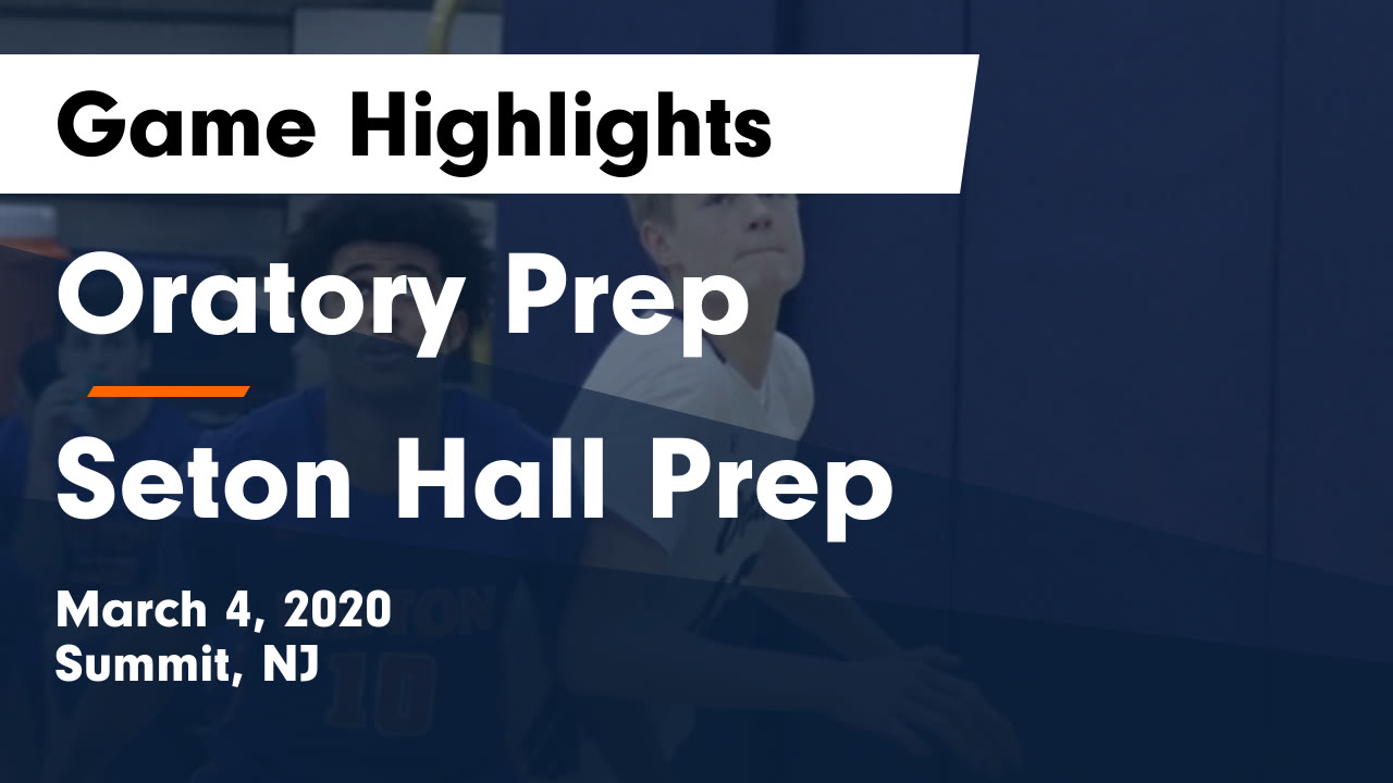 Oratory Prep HS Basketball Video "Oratory Prep vs Seton Hall Prep Game Oratory Prep HS Basketball Video "Oratory Prep vs Seton Hall Prep Game