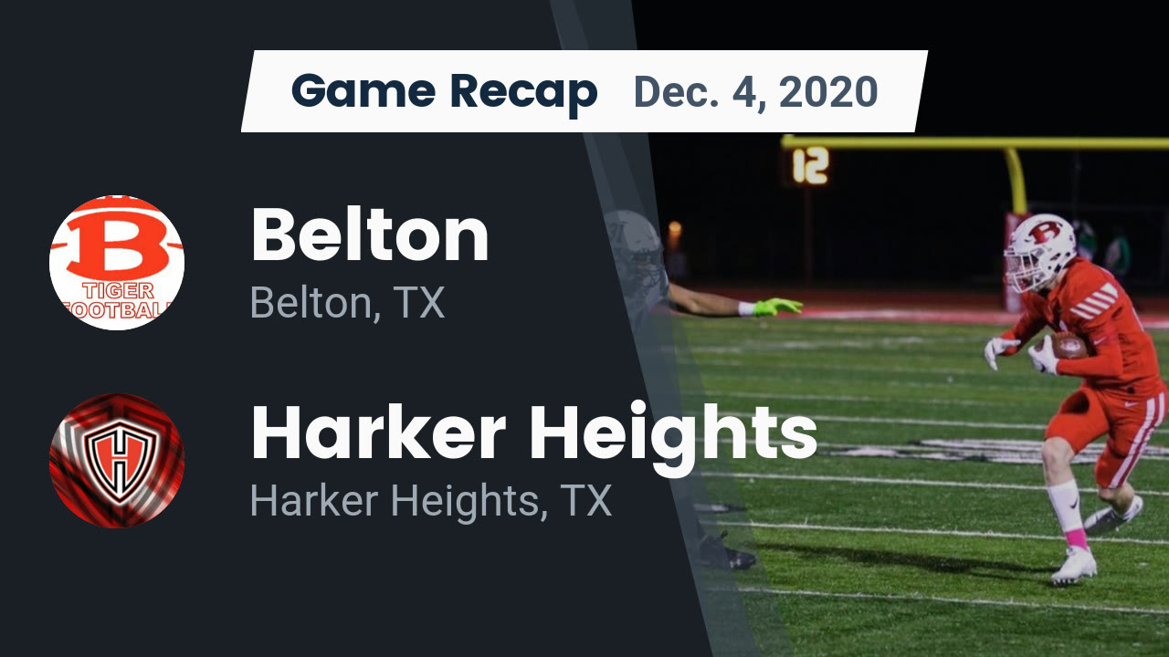 Belton HS Football Video "Recap: Belton vs. Harker Heights 2020" | MaxPreps Belton HS Football Video "Recap: Belton vs. Harker Heights 2020" | MaxPreps
