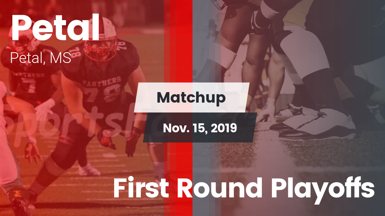 Matchup Petal vs. First Round Playoffs 2019 Petal High School highlights Hudl