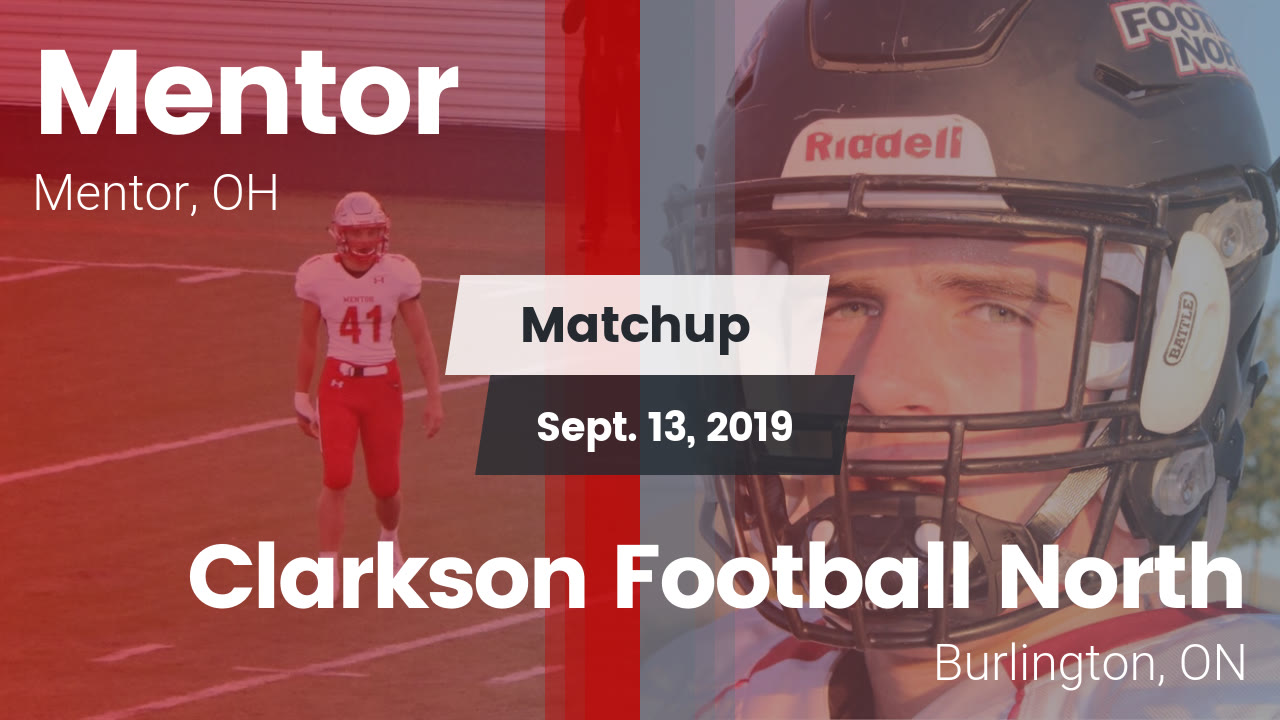 Mentor Hs Football Video Matchup Mentor Vs Clarkson Football