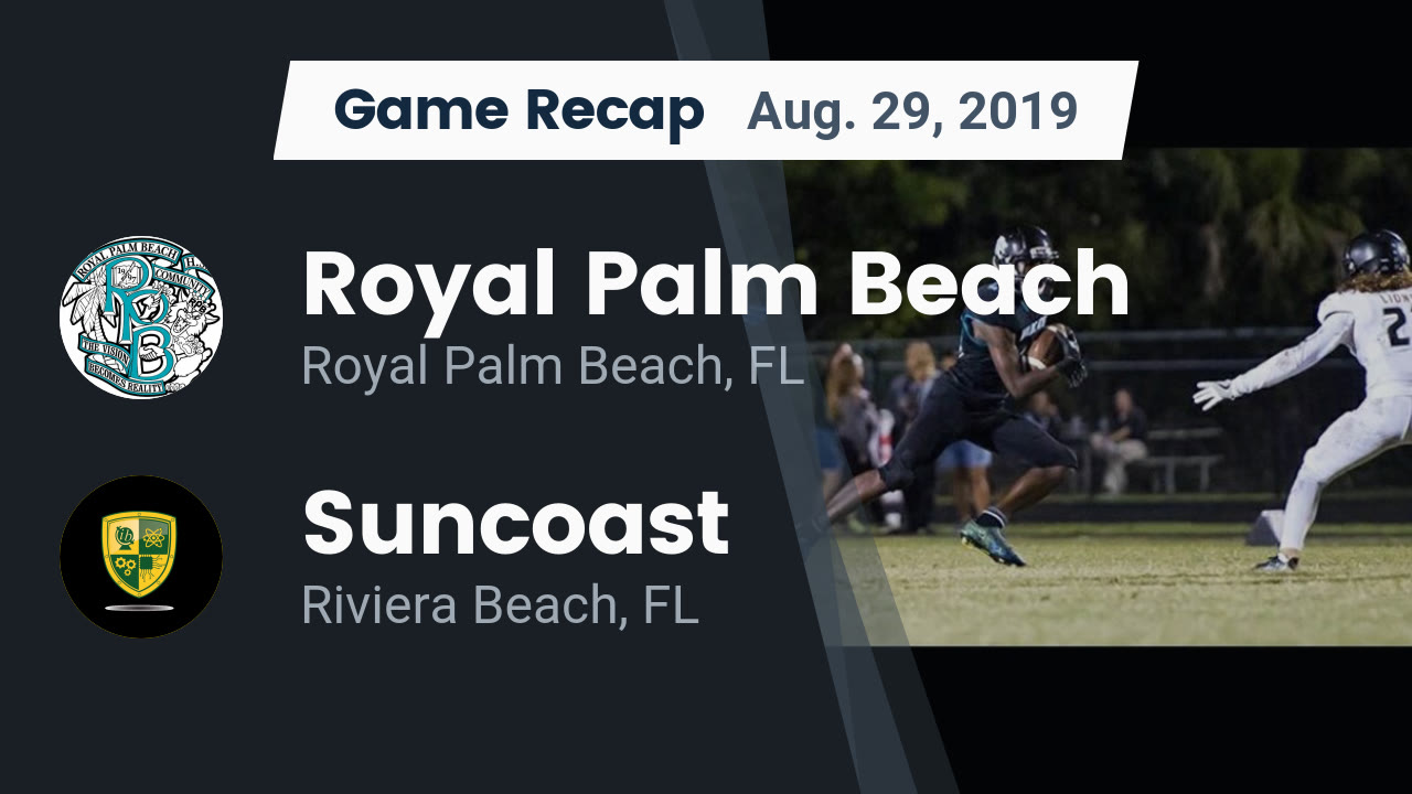 Royal Palm Beach Hs Football Video Recap Royal Palm Beach Vs Suncoast 2019 Maxpreps