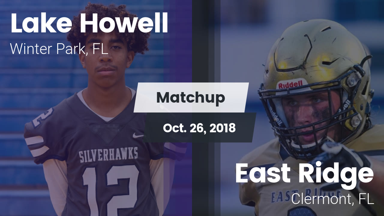 Lake Howell Hs Football Video Matchup Lake Howell High Vs East