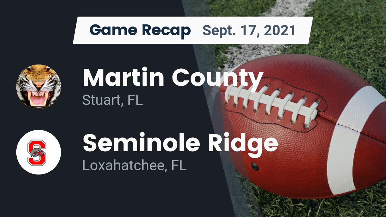 Recap: Martin County vs. Seminole Ridge 2021 - Martin County High Recap: Martin County vs. Seminole Ridge 2021 - Martin County High