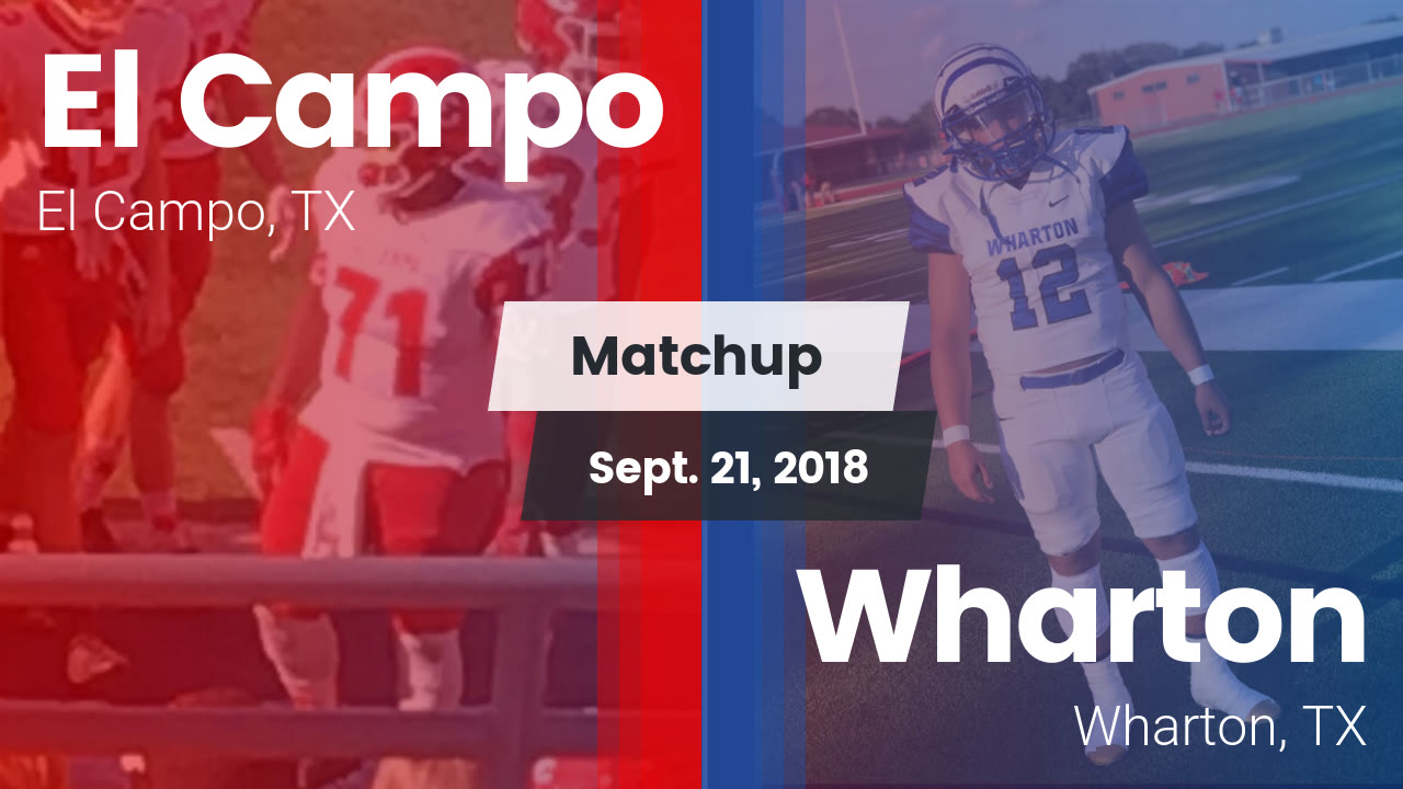 Football Game Recap El Campo Vs Wharton Maxpreps