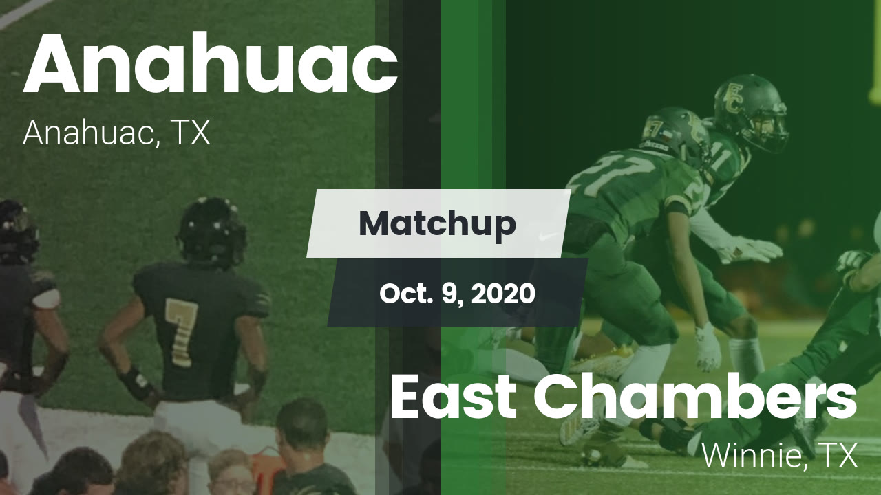 Matchup Anahuac vs. East Chambers 2020 Anahuac High School