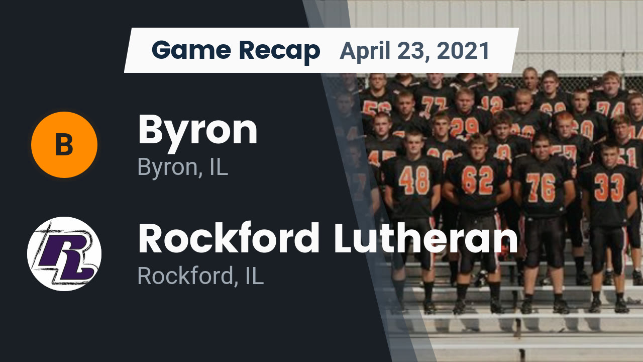 Byron HS Football Video "Recap Byron vs. Rockford Lutheran 2021