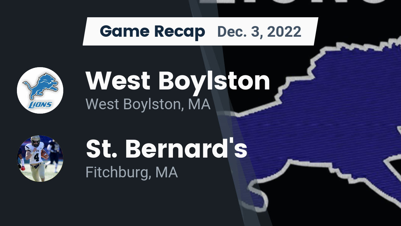 Recap West Boylston vs. St. Bernard's 2022 West highlights Hudl