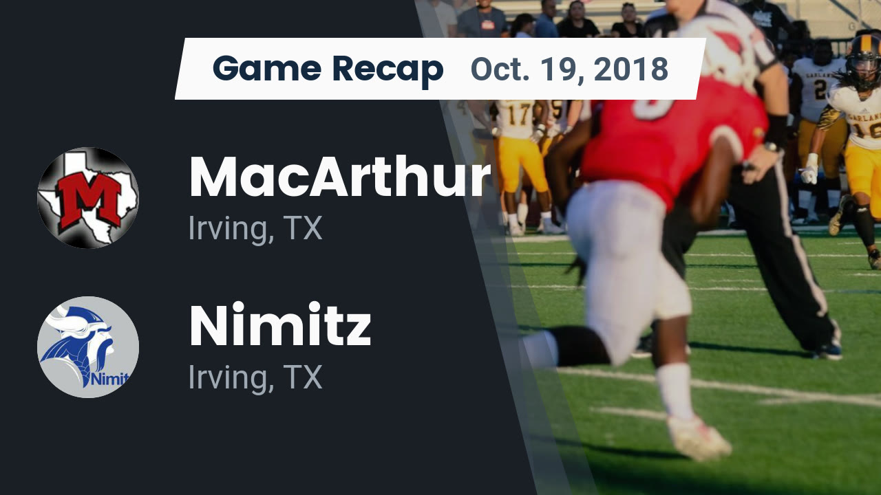Macarthur Hs Football Video Recap Macarthur Vs Nimitz 2018