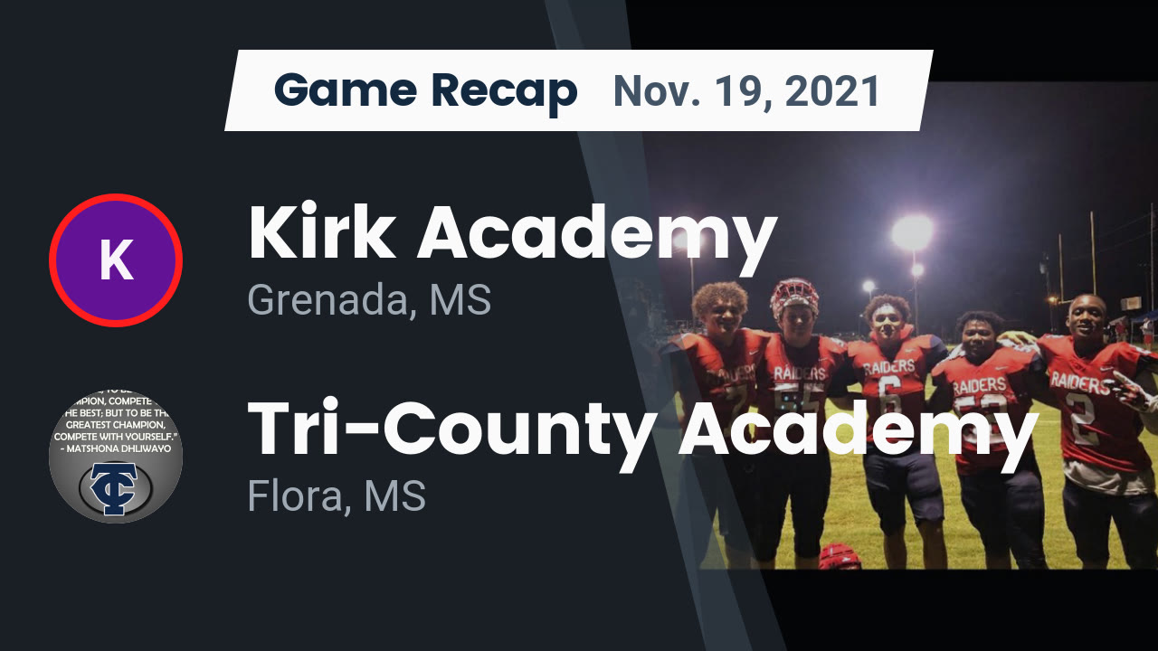 Videos Kirk Academy Raiders (Grenada, MS) Varsity Football