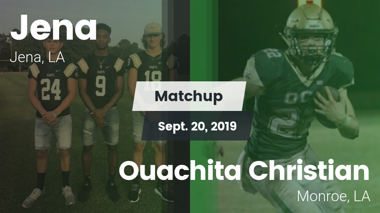 Jena Hs Football Video Matchup Jena Vs Ouachita Christian 2019