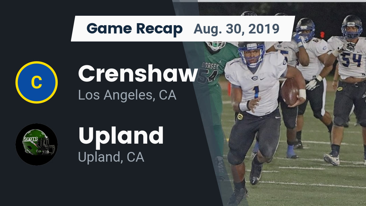 Crenshaw Hs Football Video Recap Crenshaw Vs Upland 2019