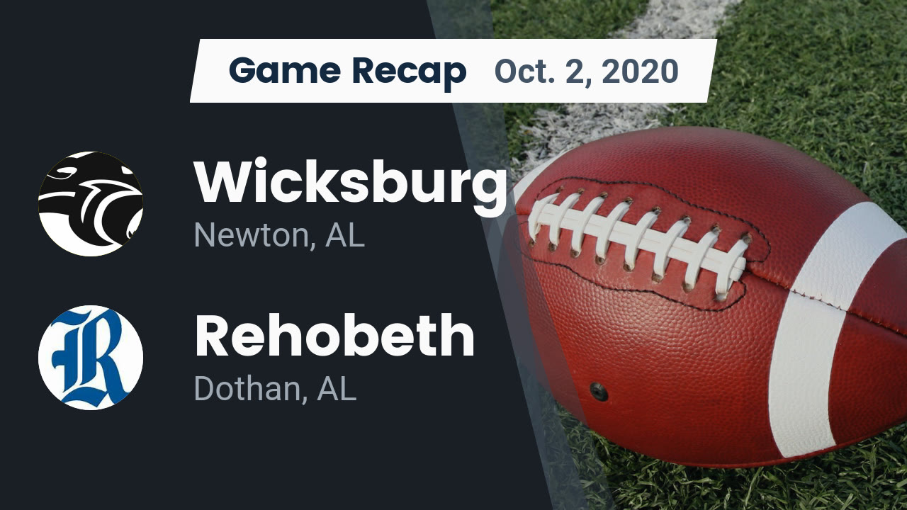 Wicksburg HS Football Video "Recap: Wicksburg vs. Rehobeth 2020" | MaxPreps Wicksburg HS Football Video "Recap: Wicksburg vs. Rehobeth 2020" | MaxPreps