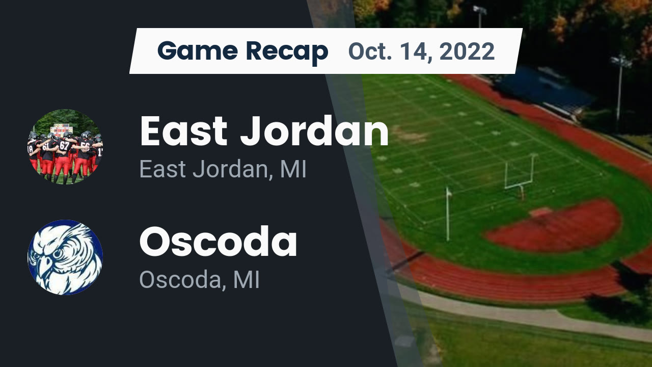 Recap East Jordan vs. Oscoda 2022 East Jordan highlights Hudl