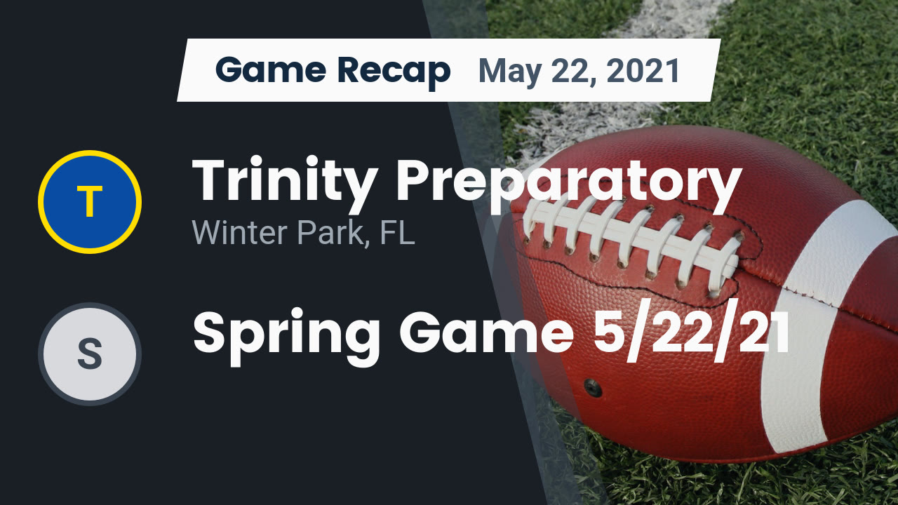 Trinity Prep HS Football Video "Recap Trinity Preparatory vs. Spring
