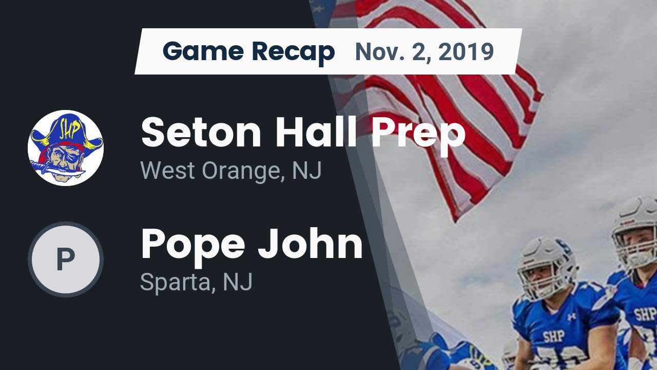 Seton Hall Prep Hs Football Video Recap Seton Hall Prep Vs Pope