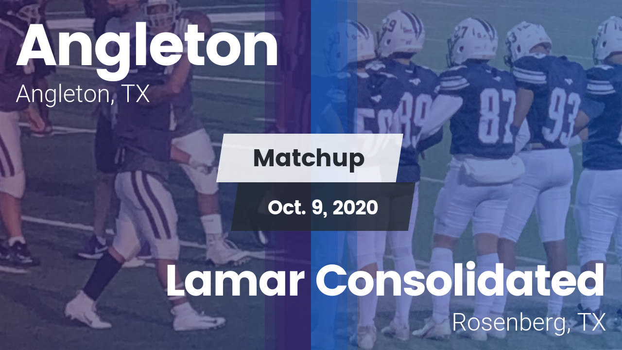 Matchup Angleton vs. Lamar Consolidated 2020 Angleton highlights Hudl