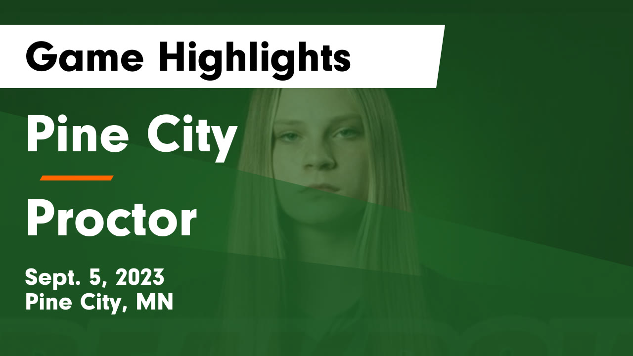 Pine City vs Proctor Game Highlights Sept. 5, 2023 Pine City highlights Hudl