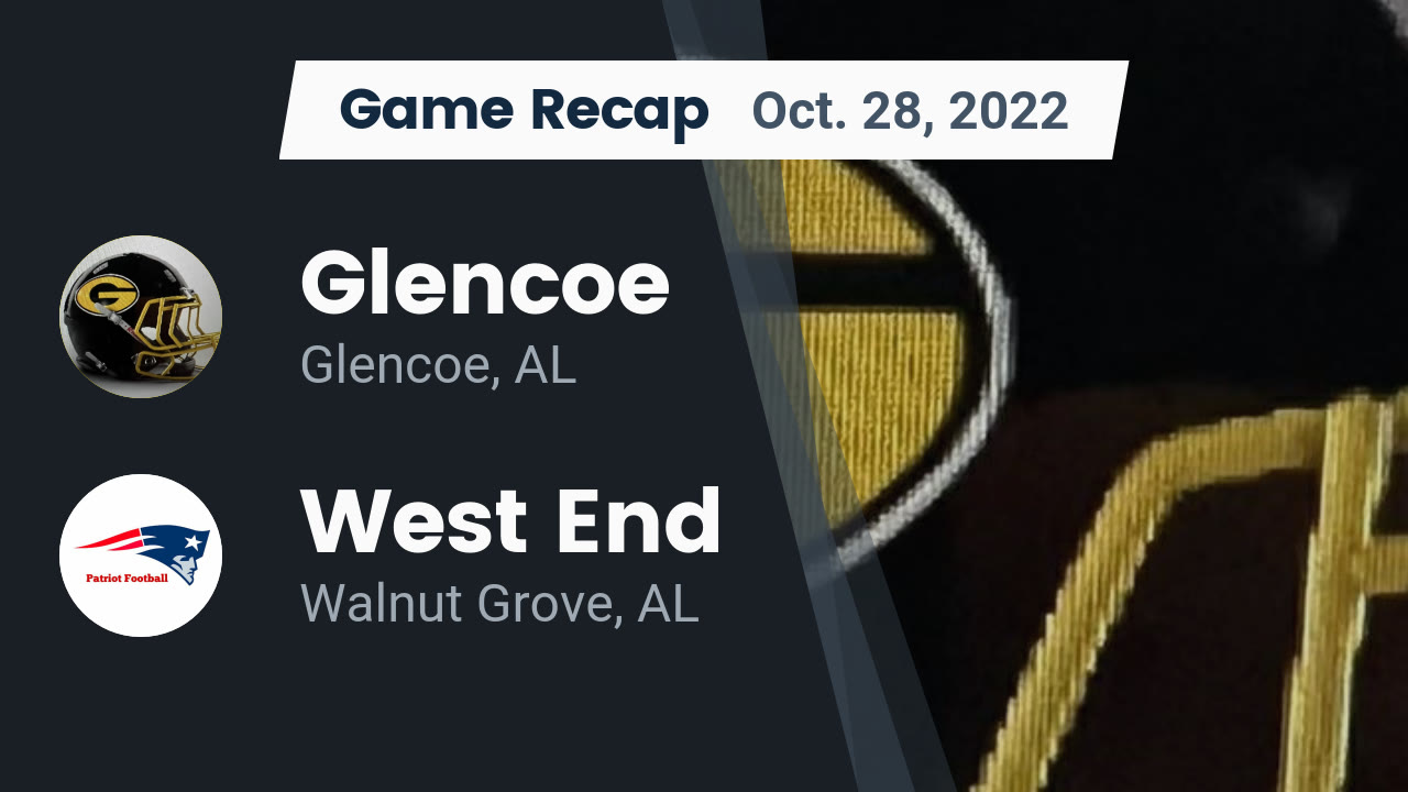 Recap Glencoe vs. West End 2022 Glencoe High School highlights Hudl