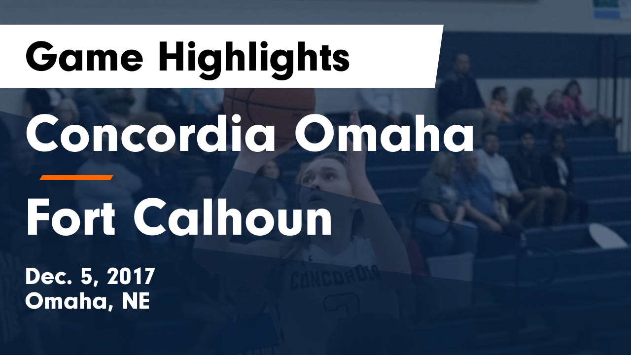 Concordia Omaha vs Fort Calhoun Game Highlights - Dec. 5, 2017 Concordia Omaha vs Fort Calhoun Game Highlights - Dec. 5, 2017