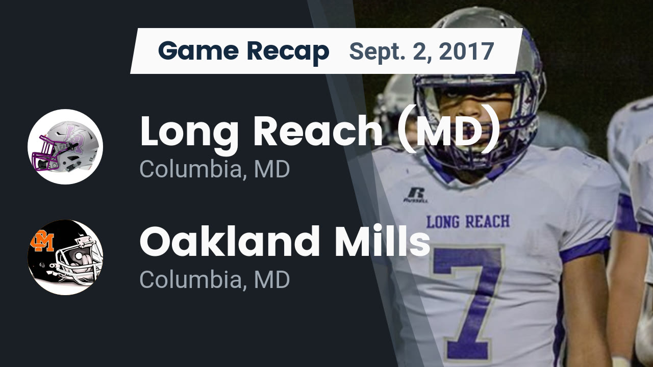Long Reach Hs Football Video Recap Long Reach Md Vs Oakland