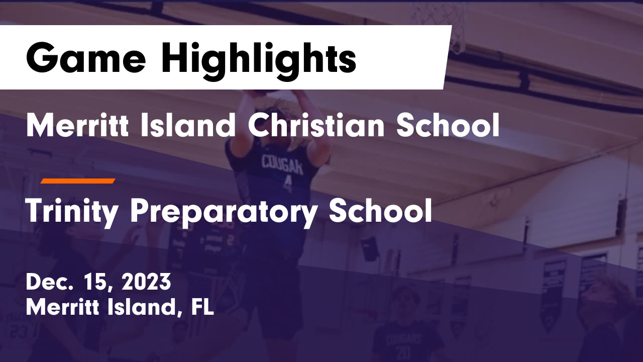 Merritt Island Christian School vs Trinity Preparatory School Game