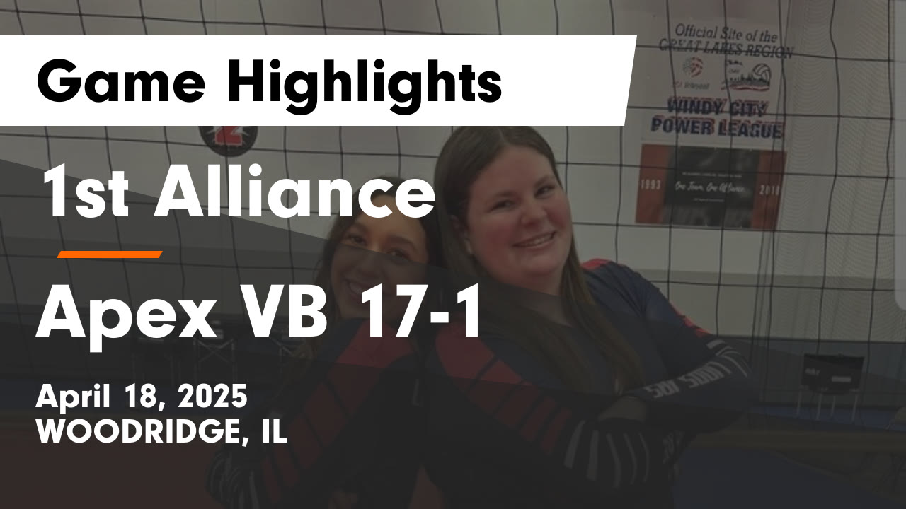 1st Alliance vs Apex VB 17-1 Game Highlights - April 18, 2025 - 1st ...
