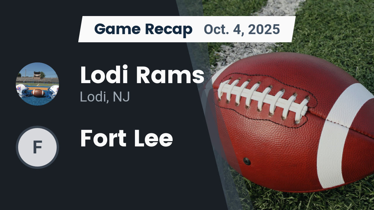 Recap: Lodi Rams vs. Fort Lee 2025 - Lodi Rams highlights - Hudl