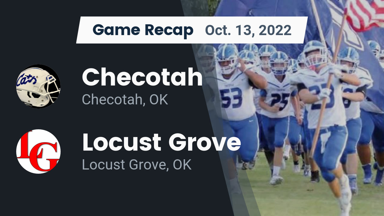 Recap Checotah vs. Locust Grove 2022 Checotah High School highlights