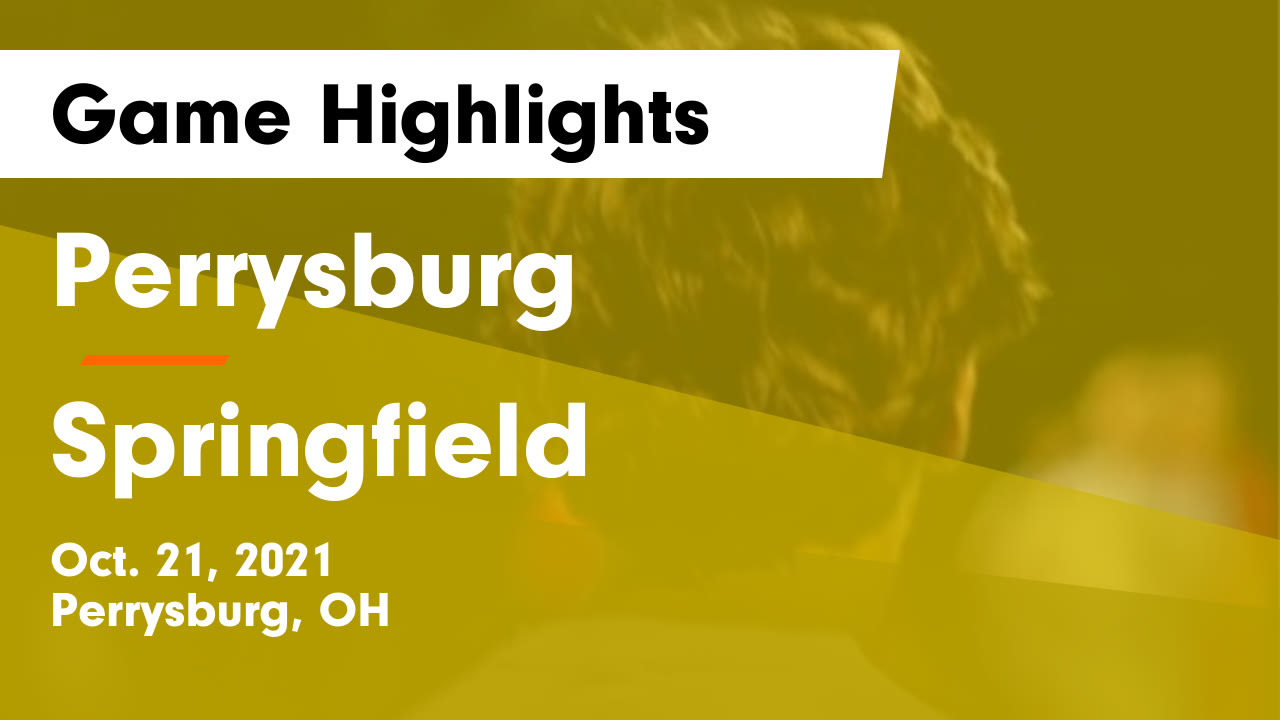 Perrysburg  vs Springfield  Game Highlights - Oct. 21, 2021
