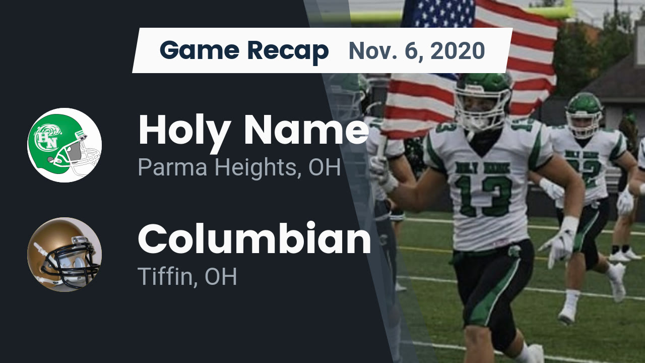 Holy Name HS Football Video "Recap Holy Name vs. Columbian 2020
