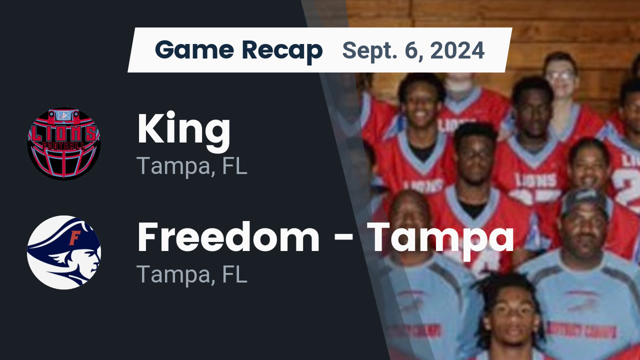 Recap King vs. Freedom Tampa 2024 King High School highlights Hudl
