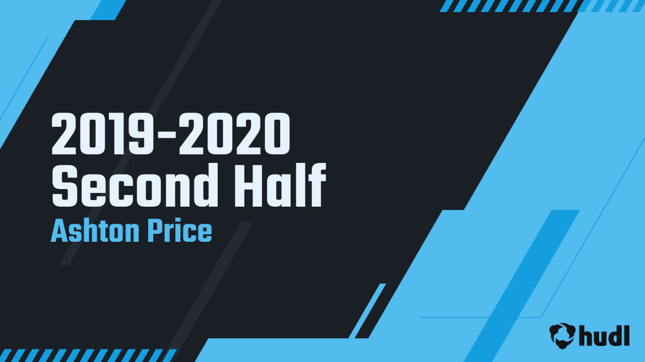 20192020 Second Half Ashton Price highlights Hudl