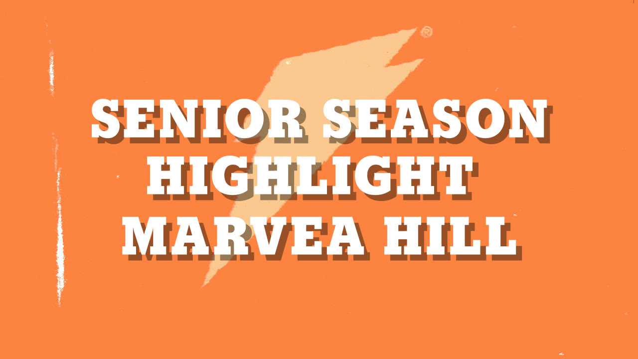 Senior Season Highlight Marvea Hill highlights Hudl