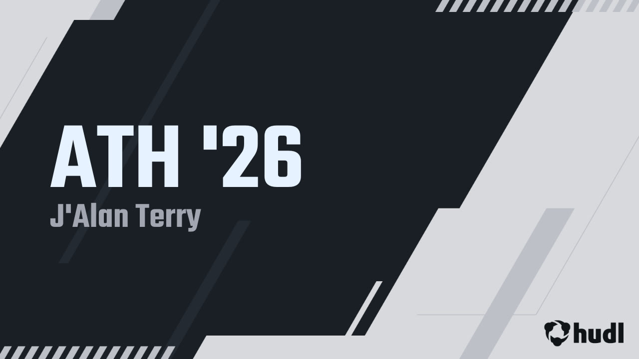ATH '26 - J'Alan Terry highlights - Hudl