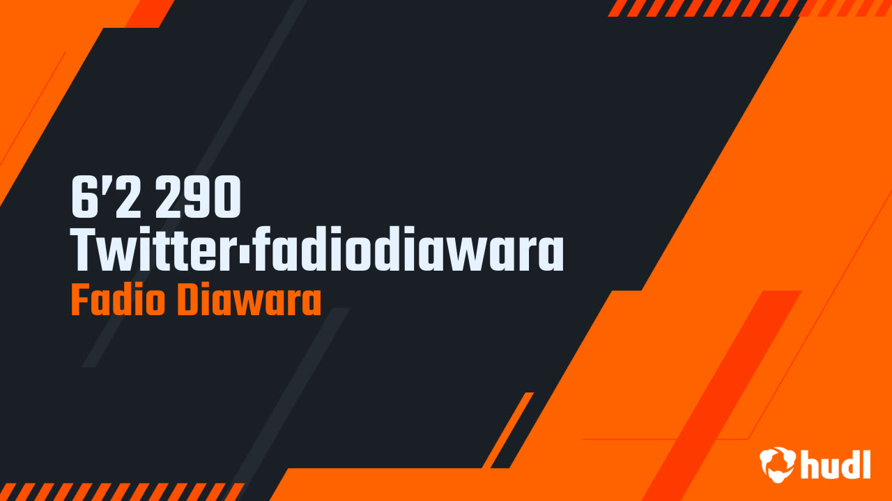 6’2 290 Twitter:fadiodiawara - Fadio Diawara highlights - Hudl