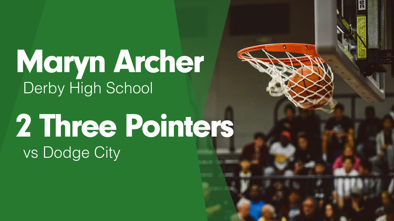 2 Three Pointers vs Dodge City Maryn Archer highlights Hudl