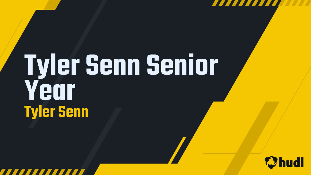 Tyler Senn Senior Year - Tyler Senn highlights - Hudl