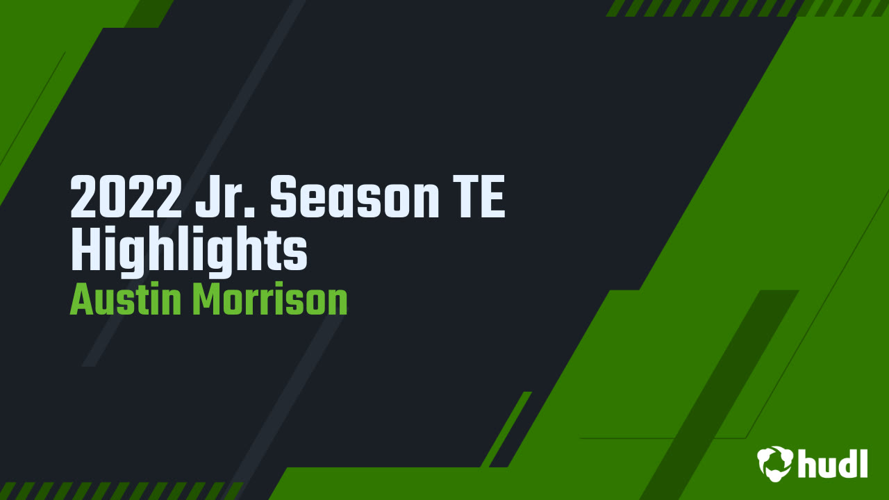 2022 Jr. Season TE Highlights - Austin Morrison highlights - Hudl