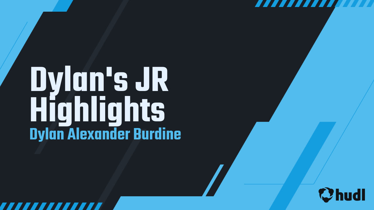 Dylan's JR Highlights - Dylan Alexander Burdine highlights - Hudl
