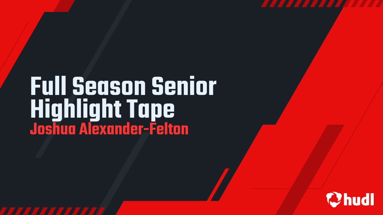 Mid Season Highlight Tape Joshua AlexanderFelton highlights Hudl