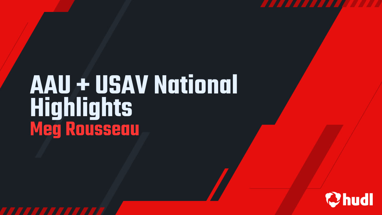 AAU + USAV National Highlights - Meg Rousseau highlights - Hudl