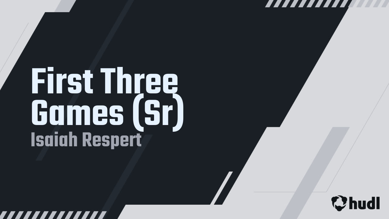 First Three Games (Sr) - Isaiah Respert highlights - Hudl