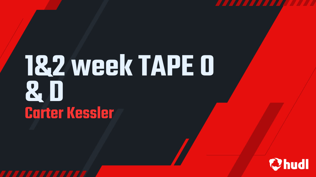 Carter Kessler week one and two 2025