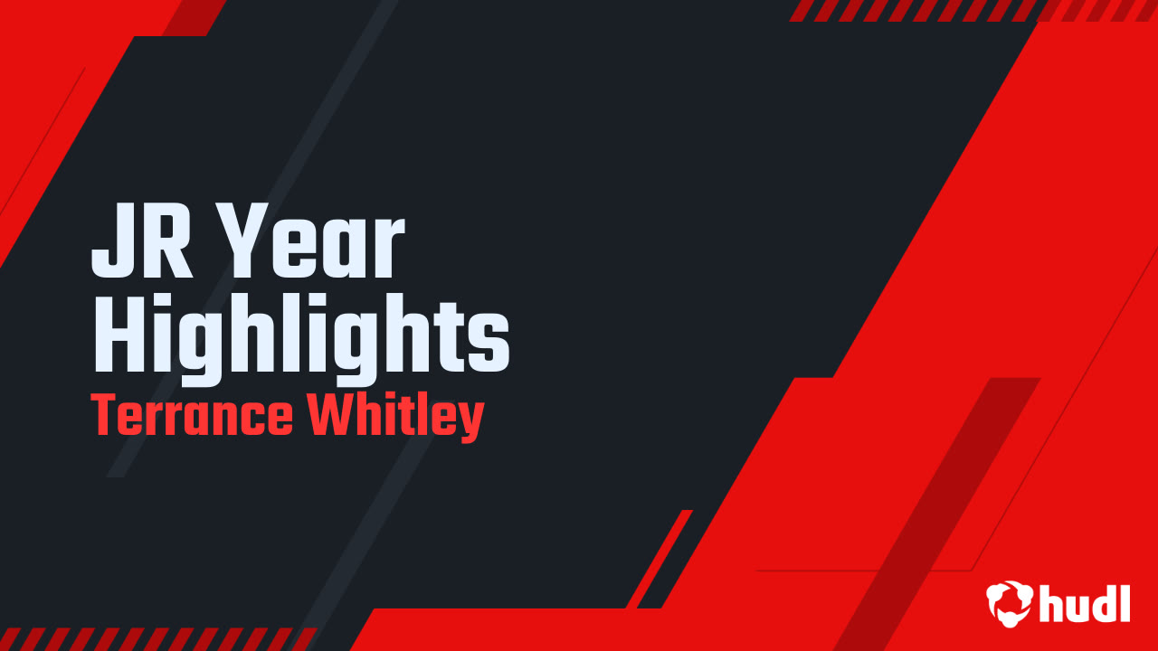 JR Year Highlights - Terrance Whitley highlights - Hudl