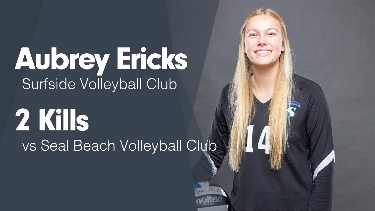 2 Kills vs Seal Beach Volleyball Club