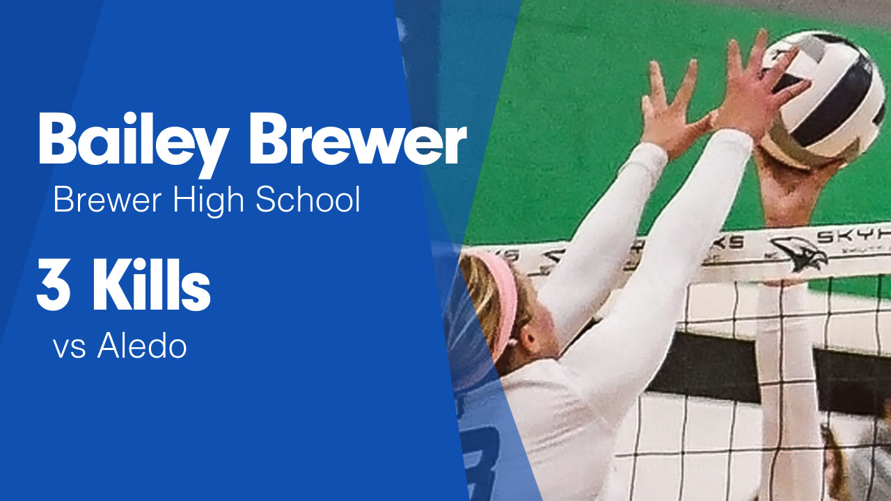 3 Kills vs Aledo - Bailey Brewer highlights