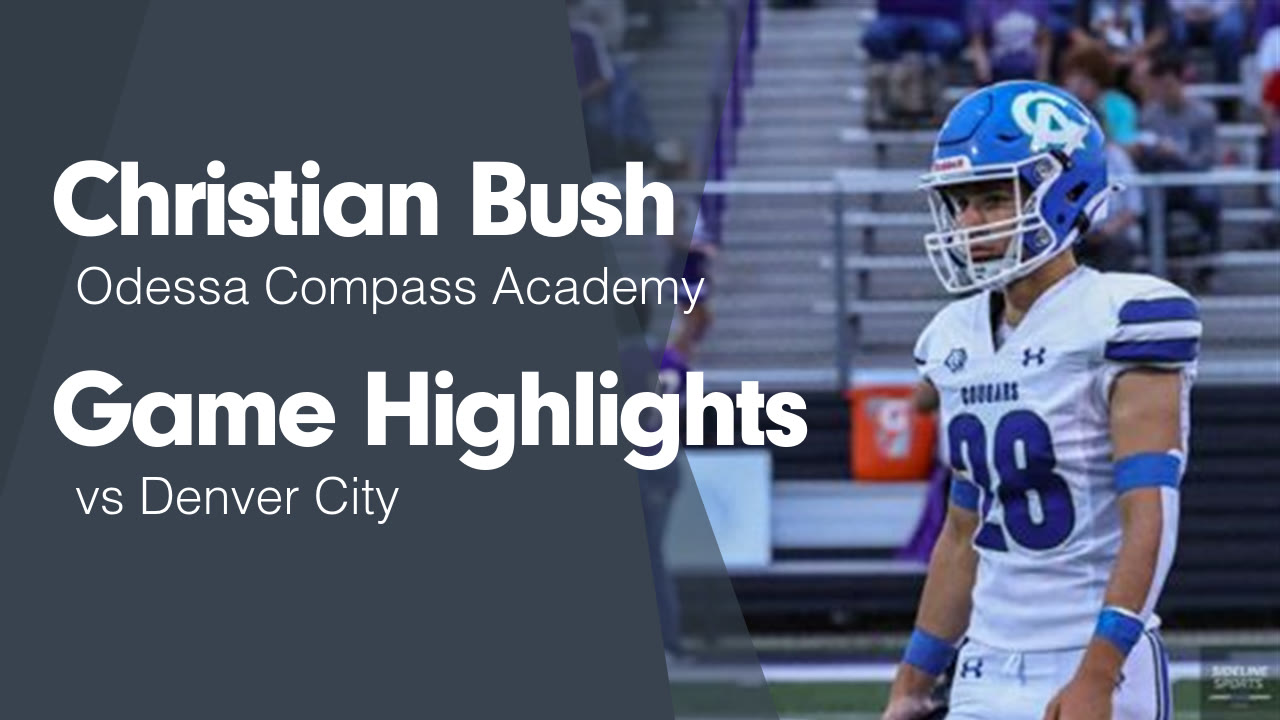 Game Highlights vs Denver City - Christian Bush highlights - Hudl
